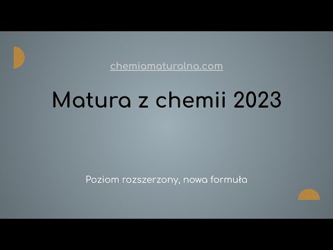 Matura z chemii maj 2023 (poziom rozszerzony) -  nowa formuła