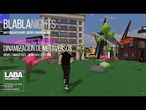 Blablanights - Alfonso Soriano: Dinamización de metaversos