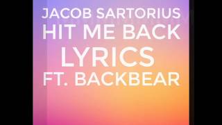 Jacob Sartorius-Hit me Back ft.Blackbear-Lyrics