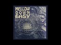 MELLOW DOWN EASY Full Album Recorded In 1995