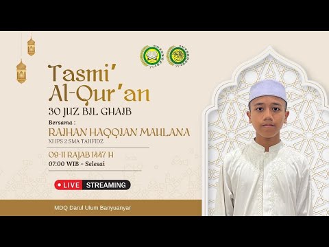 LIVE -  TASMI' AL-QUR'AN 30 JUZ BIL-GHAIB (SANTRI AKTIF LPI "DARUL ULUM" PP. BANYUANYAR)