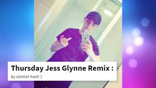 Jess Glynne Thursday Remix