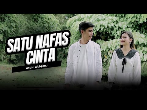 Andra Wahgima - Satu Nafas Cinta (Official Music Video)