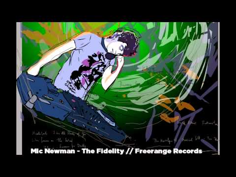 Mic Newman - The Fidelity