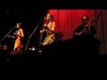 The Ditty Bops @ Old Town School Of Folk: "Unfortunate Few"