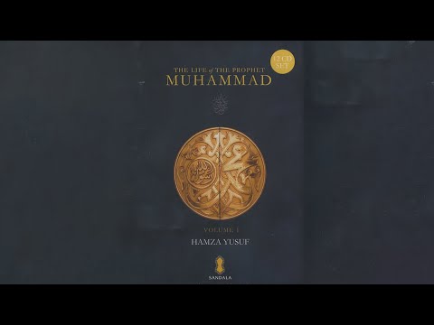 1 of 2 | Life Of The Prophet Muhammad by Shaykh Hamza Yusuf