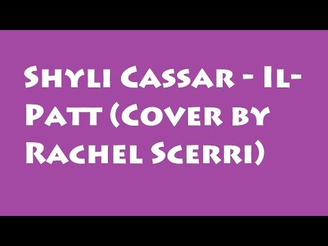 Shyli Cassar - Il-Patt (Cover by Rachel Scerri)