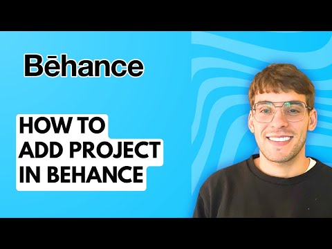 How to Add Project in Behance [2026 Full Guide]