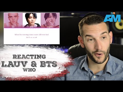 VOCAL COACH reacts to LAUV & BTS singing WHO