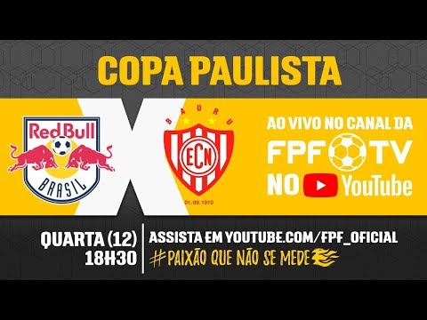 Red Bull 4 x 0 Noroeste - Copa Paulista 2018