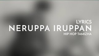 Neruppa iruppanSongLyrics VideoHip Hop Tamizha