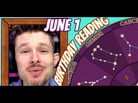 'Secret Language of Birthdays' June 1 Birthday Reading 🥂🍾