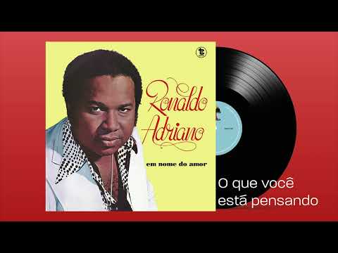 O Que Você Está Pensando - Ronaldo Adriano