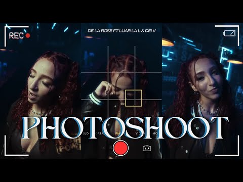 PhotoShoot - De La Rose ft Luar La L & Dei V (Music Video)