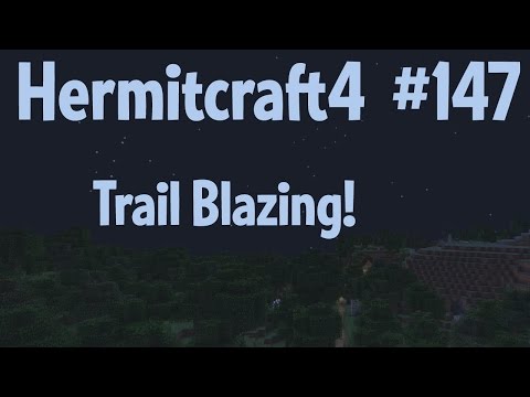 Trail Blazing! — Hermitcraft 4 ep 147