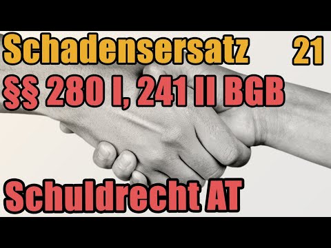 Einfacher Schadensersatz §§ 280 I, 241 II BGB - Schuldrecht I 21