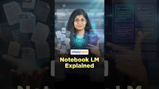 What Is NotebookLM? | Introduction To NotebookLM | NotebookLM Explained | #Shorts | #Simplilearn