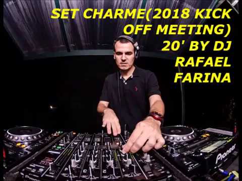SET CHARME 2018 KICK OFF MEETING 20' BY DJ RAFAEL FARINA