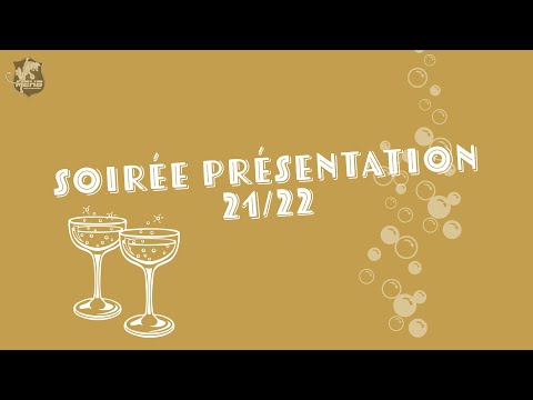 Soirée Présentation - Saison 21/22