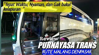Download lagu MANTAP BANGET !! Review Bus Purnayasa Trans Malang-Denpasar mp3