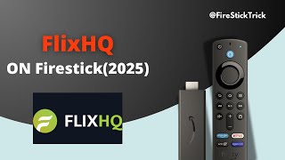How to Install FlixHQ on FireStick (2025)! @FireStickTrick