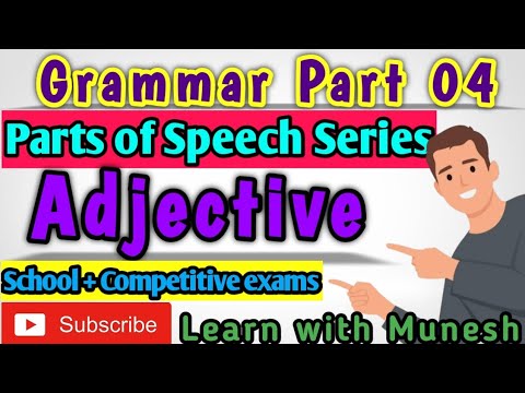 Adjective and its types | Grammar part 4 | Learn with Munesh
