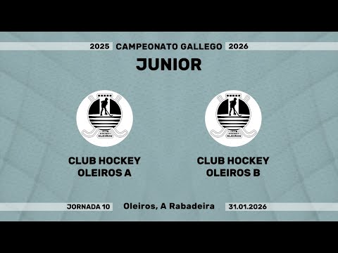 🎥​ CLUB HOCKEY OLEIROS A - CLUB HOCKEY OLEIROS B [Campeonato Junior | J10]