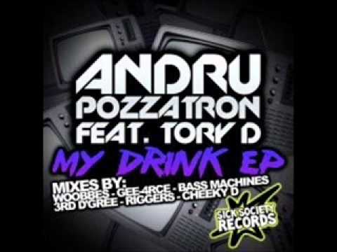 Andru Pozzatron - My Drink (Riggers is Drunk Remix) [CLIP] Sick Society Records