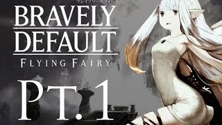 Bravely Default (BLIND) Pt 1: The Amazing 3DS Capabilities!