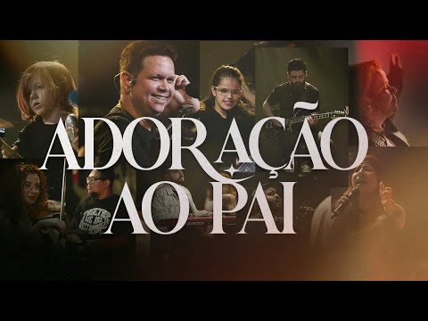 Daniel Alencar | Adoração ao Pai | Um encontro com o coração paterno de Deus