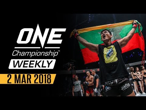 ONE Championship Weekly | 2 March 2018