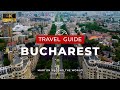 Bucharest Travel Guide Romania