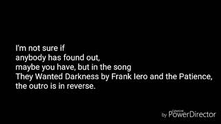 They Wanted Darkness - Frank Iero and The Patience (REVERSED)