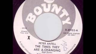 Peter Antell - The Times They Are A Changing