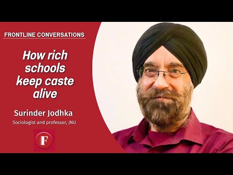 How rich schools keep caste alive - Surinder Jodhka explains