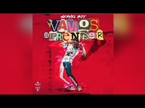 Marvel Boy - Vamos A Prender (Audio Oficial)