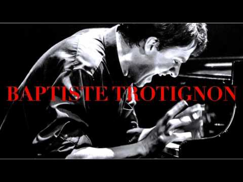 Baptiste Trotignon - Solo Piano / The Jazz Album + Presentation (Contemporary music)