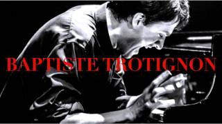 Trotignon - Solo / The Jazz Album (recording of the Century : Baptiste Trotignon)