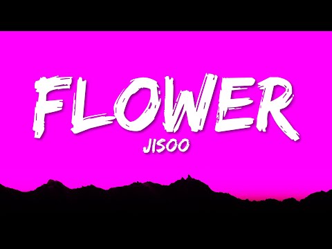 JISOO - FLOWER (Lyrics)