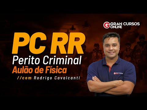 PC RR Competition: Criminal Expert - Physics Class with Rodrigo Cavalcanti