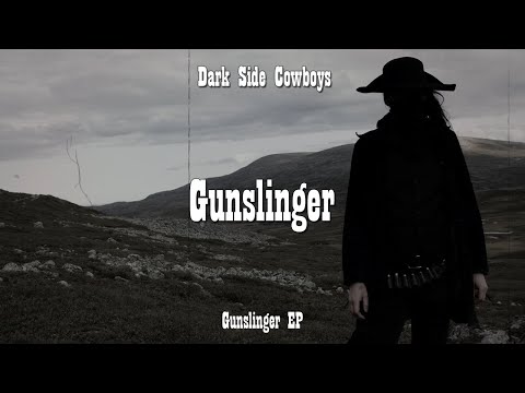 Dark Side Cowboys - Gunslinger