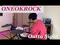 ONEOKROCK - Outta Sight  / Ryuto Drum Cover