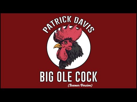 Patrick Davis - "Big Ole Cock (Beamer Version)" - Official Lyric Video
