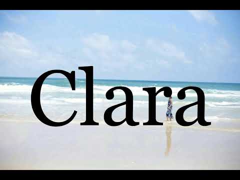 How To Pronounce Clara🌈🌈🌈🌈🌈🌈Pronunciation Of Clara