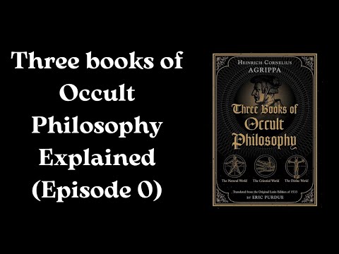 Three Books of Occult Philosophy Explained (Episode 0: Introduction) | Mechanical Magick