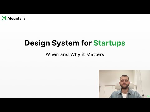 Design Systems for Startups, When and Why They Matter