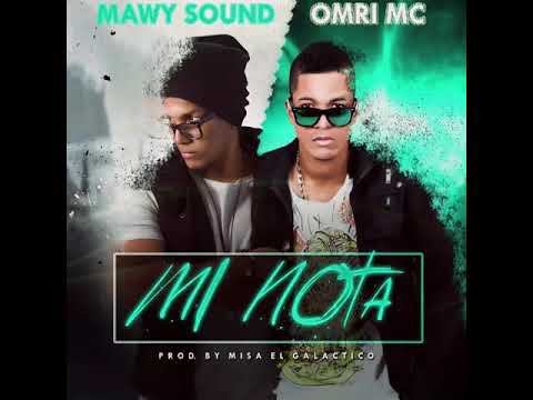 Mi Nota - Mawy & Omri Mc (Prod: Misa El Galactico)