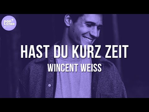 Wincent Weiss - Hast du kurz Zeit (Lyric Video)