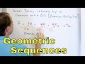 07 - The Geometric Sequence - Definition & Meaning - Part 1