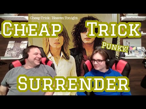 Surrender - Cheap Trick Father and Son Reaction!